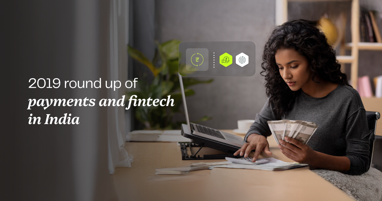 2019 Round up of Payments and Fintech in India