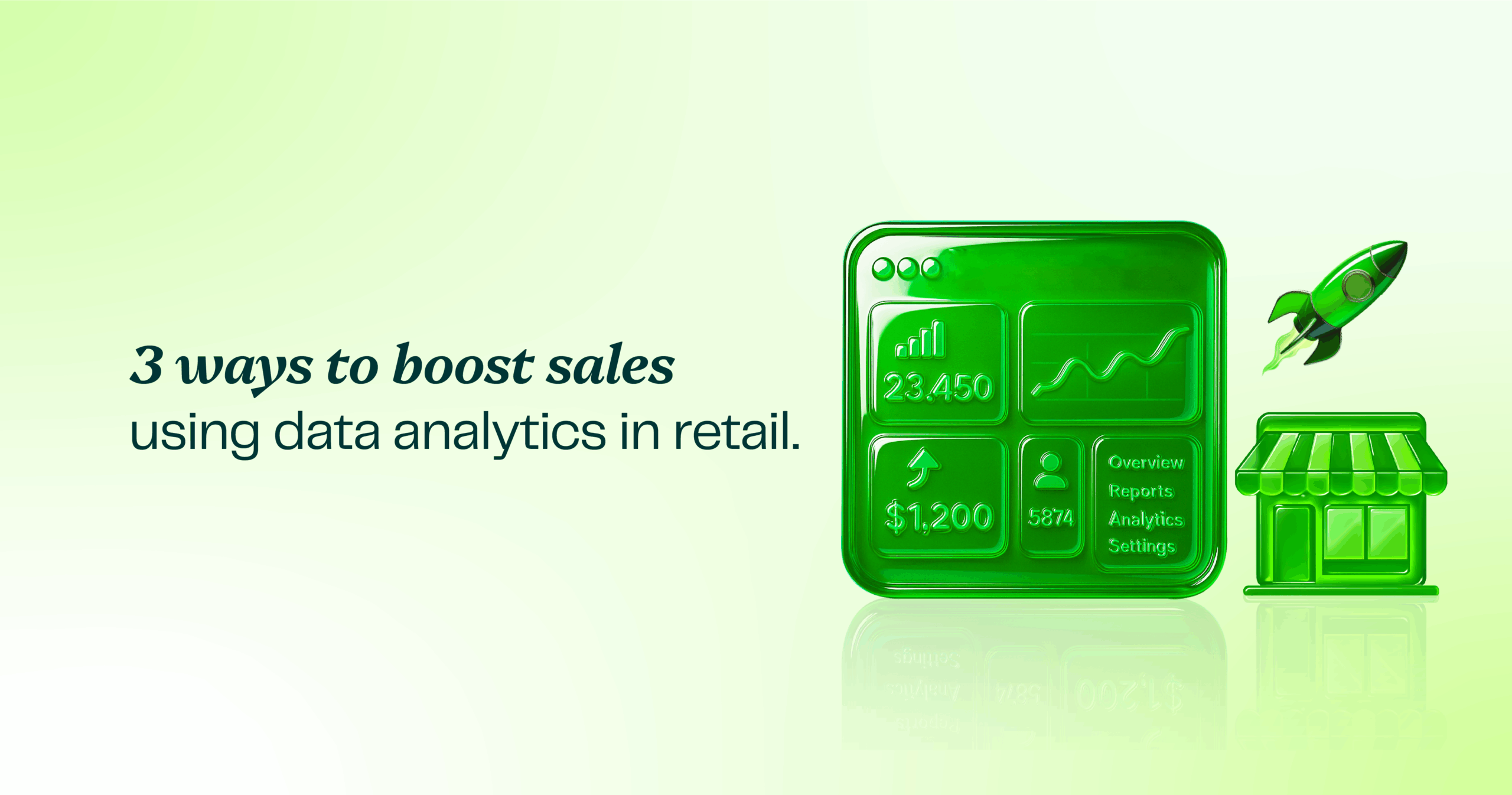 3 ways to boost sales using data analytics in retail