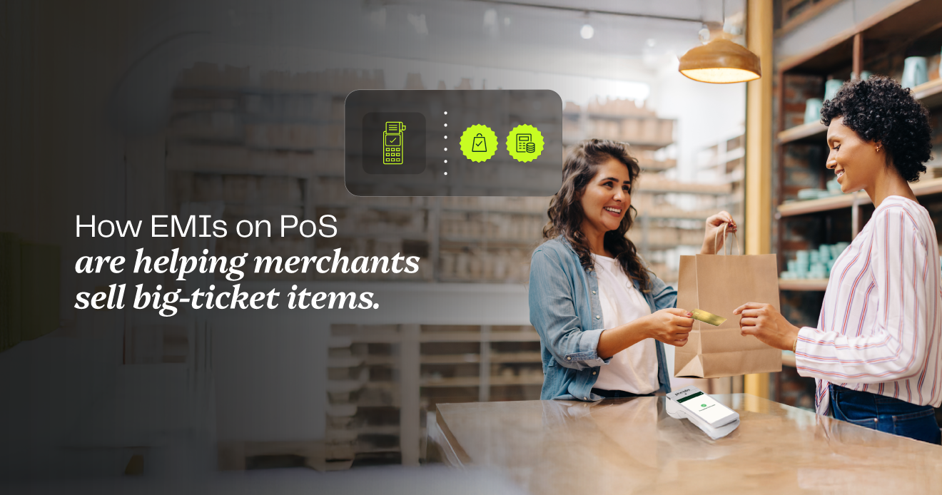 How EMIs on PoS are helping merchants sell big-ticket items How EMIs on PoS are helping merchants sell big-ticket items