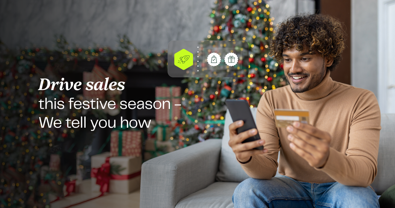 Drive sales this festive season - We tell you how Drive sales this festive season - We tell you how