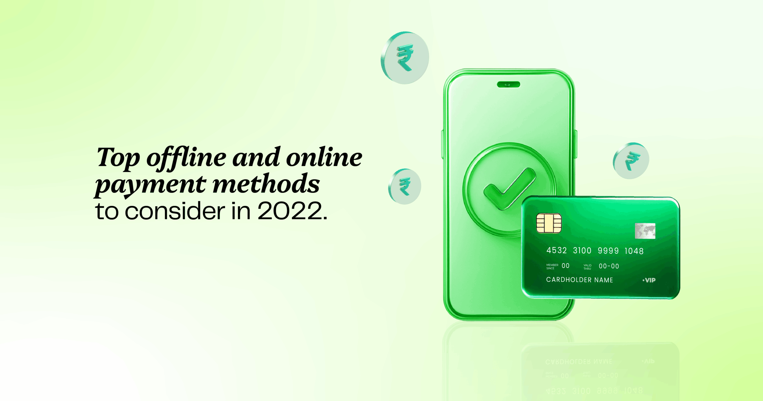 Top offline and online payment methods to consider in 2022