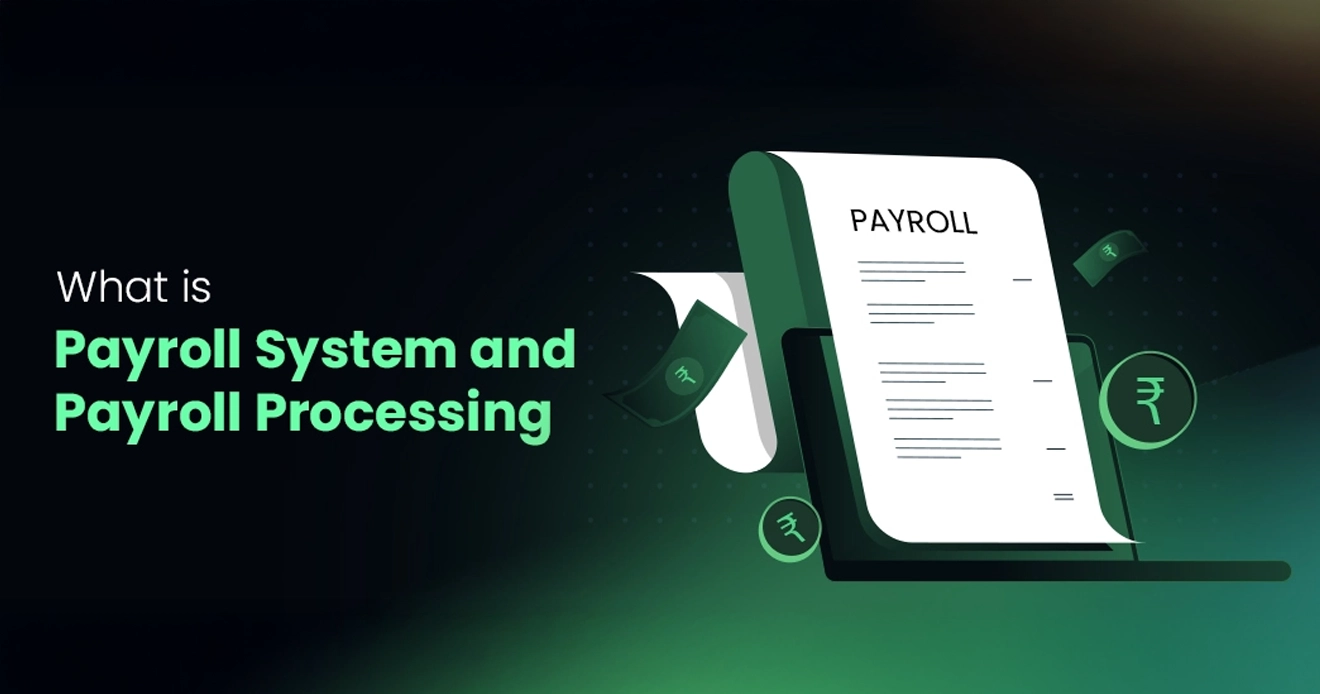 What is a Payroll system and How Does it Operate? What is a Payroll system and How Does it Operate?