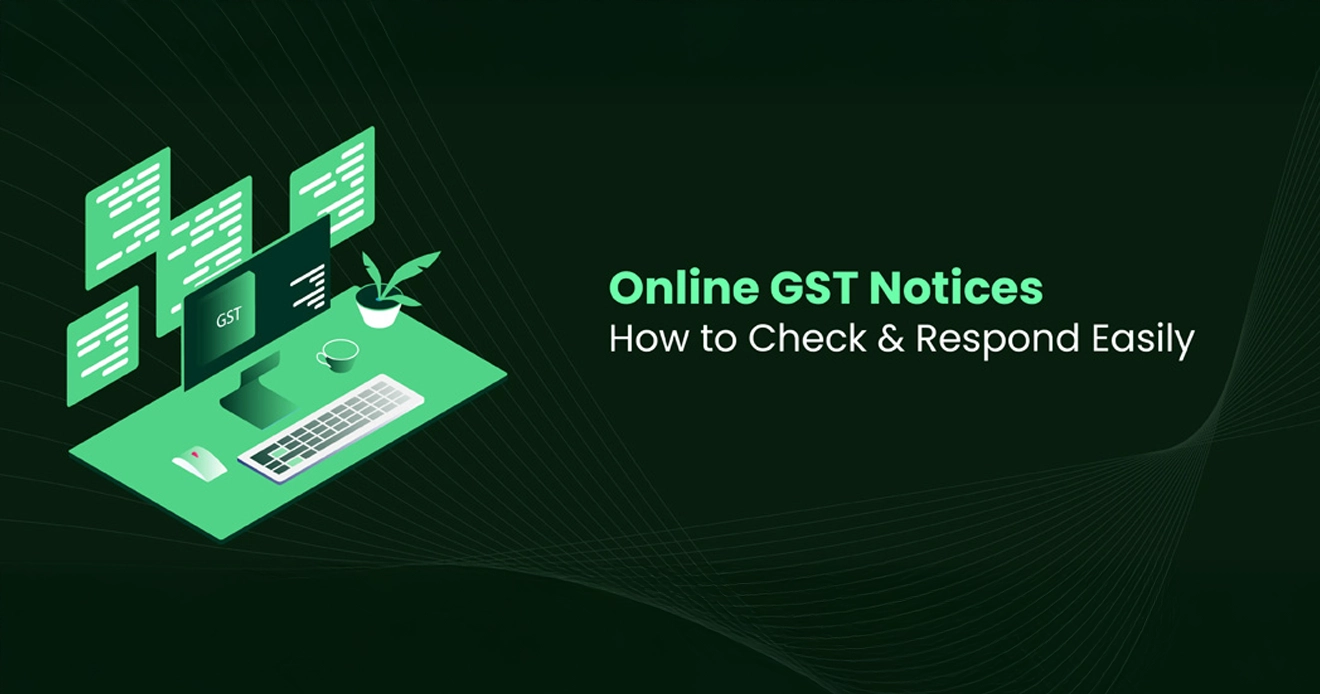 How To Check And Reply to GST Notices Online via The GST Portal? How To Check And Reply to GST Notices Online via The GST Portal?