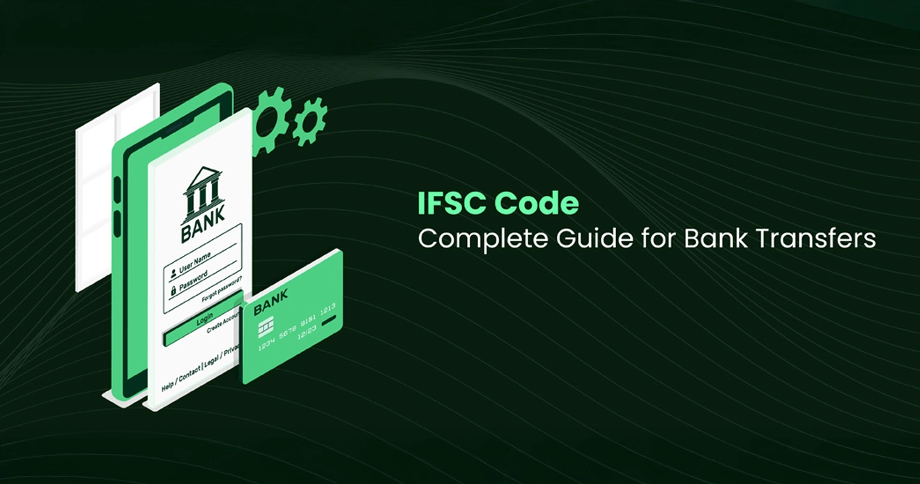 What is IFSC? Your Complete Guide to Bank Transfers in India What is IFSC? Your Complete Guide to Bank Transfers in India