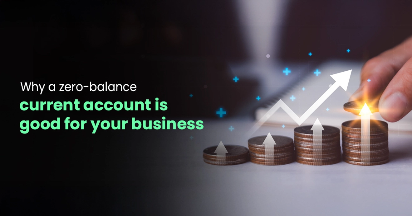 Zero-balance current account: Why it's a smart choice Zero-balance current account: Why it's a smart choice