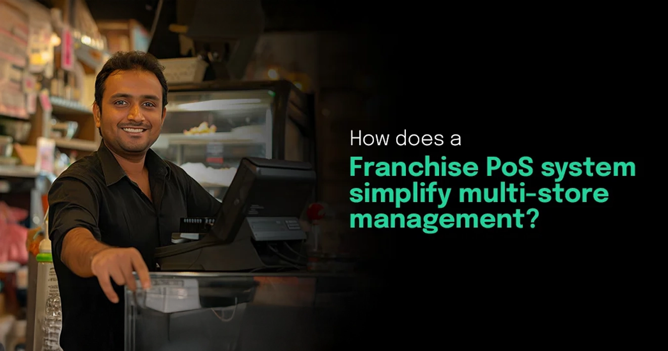 How does a franchise PoS system simplify multi-store management? How does a franchise PoS system simplify multi-store management?