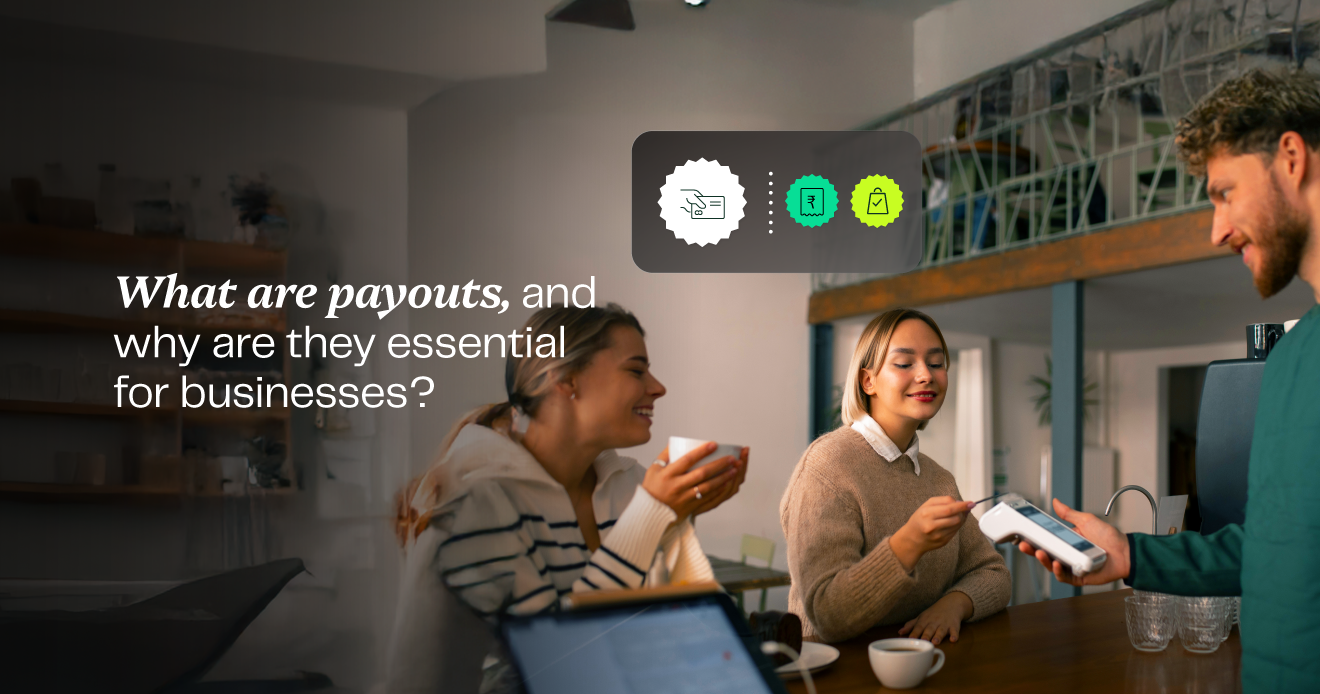 What are payouts, and why are they essential for businesses?