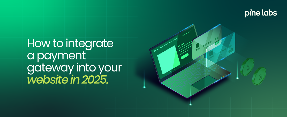 How to Integrate a Payment Gateway into Your Website in 2025
