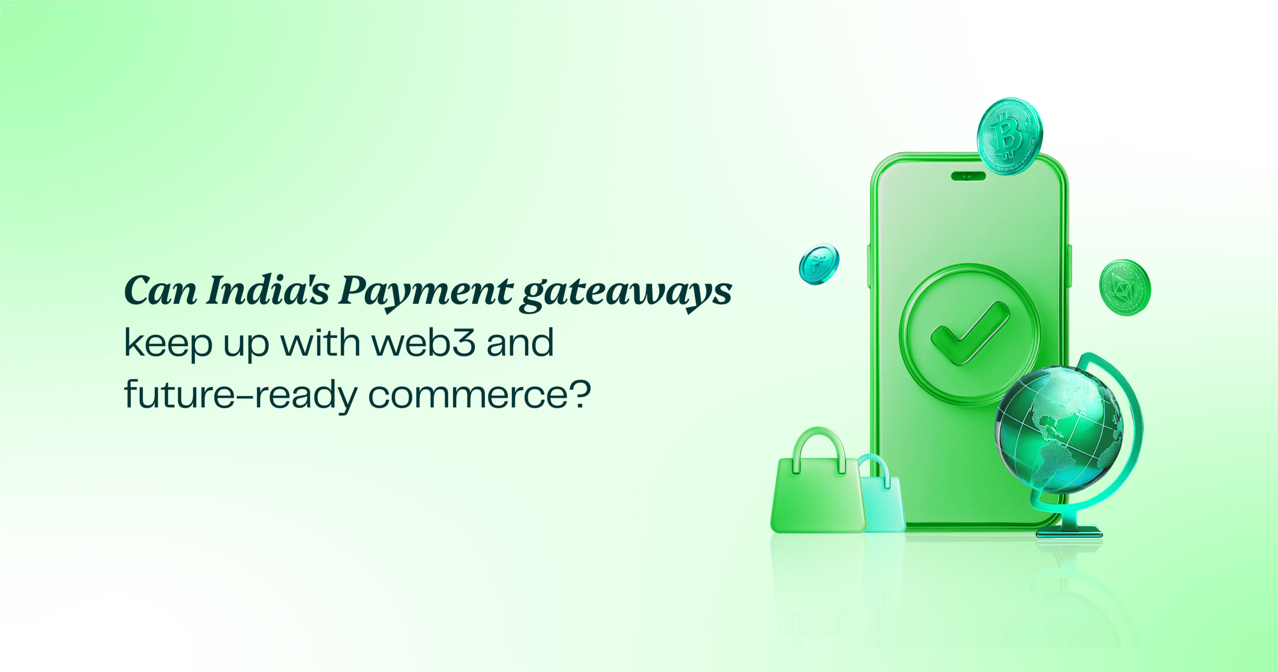 Next-Gen Payment Gateway in India: Web3 is Calling Next-Gen Payment Gateway in India: Web3 is Calling