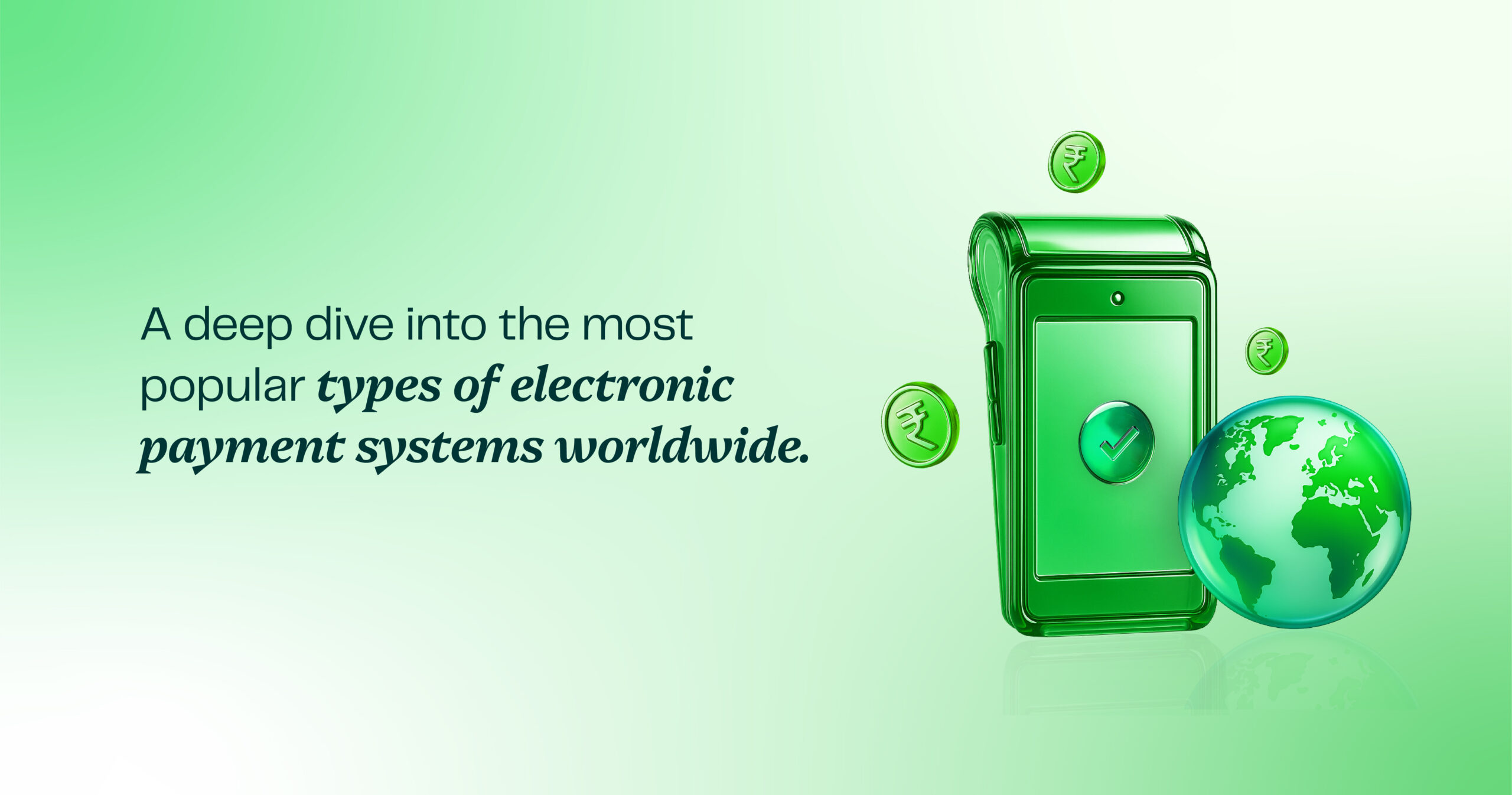 Different Types of Electronic Payment Systems Worldwide