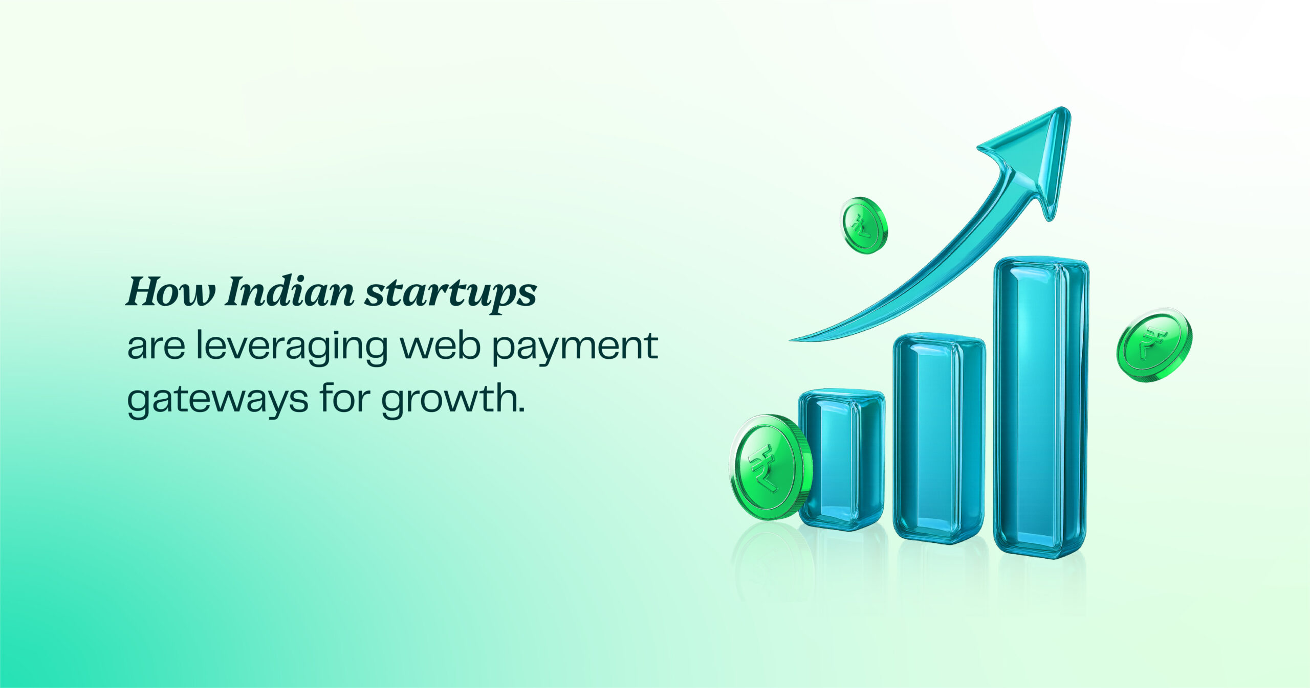 Powering Startups with Web Payment Gateways Powering Startups with Web Payment Gateways
