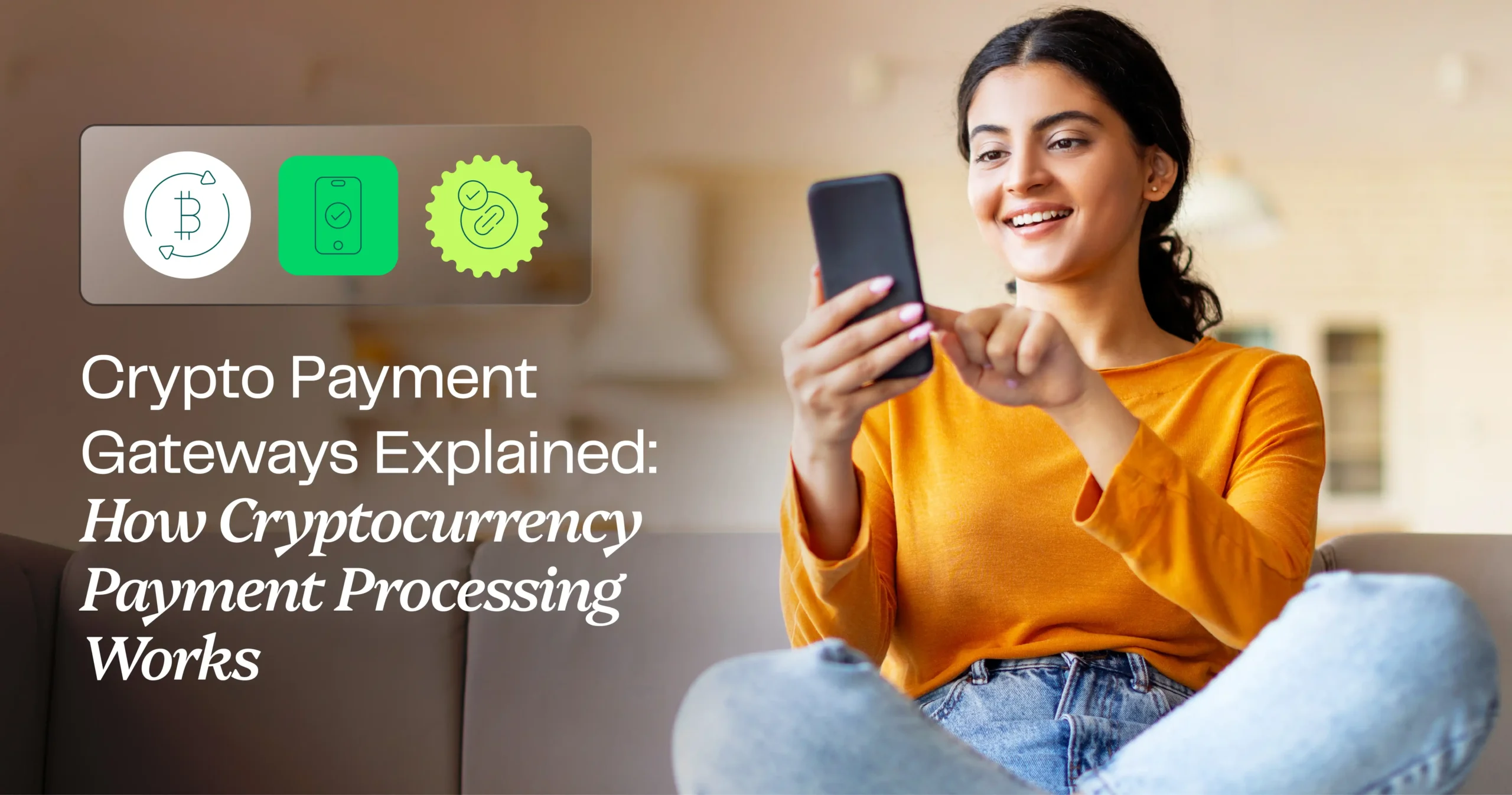 Crypto payment gateways explained: How cryptocurrency payment processing works in 2026 Crypto payment gateways explained: How cryptocurrency payment processing works in 2026