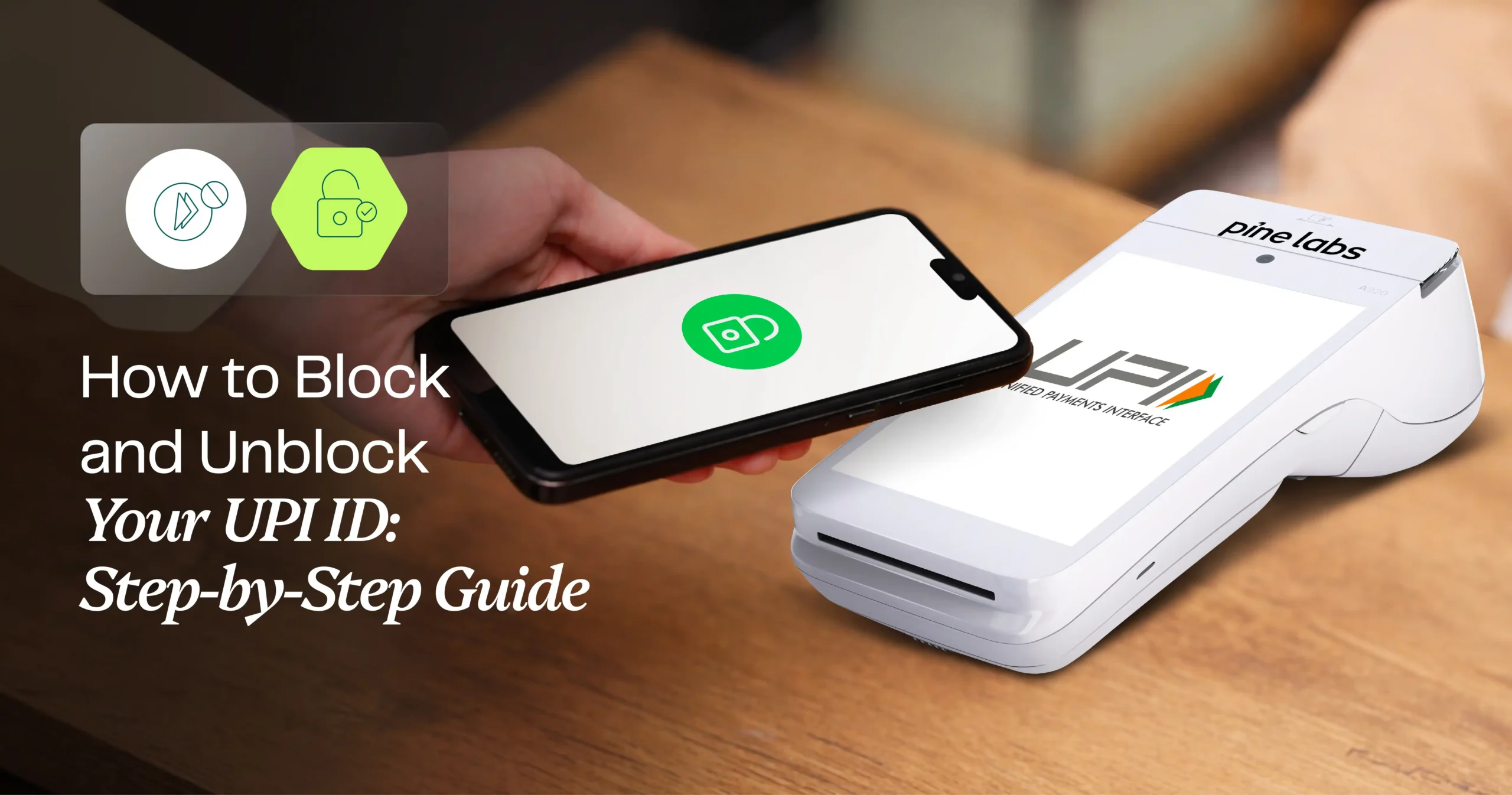 When a UPI ID gets blocked: Common triggers and how to resolve them in 2026