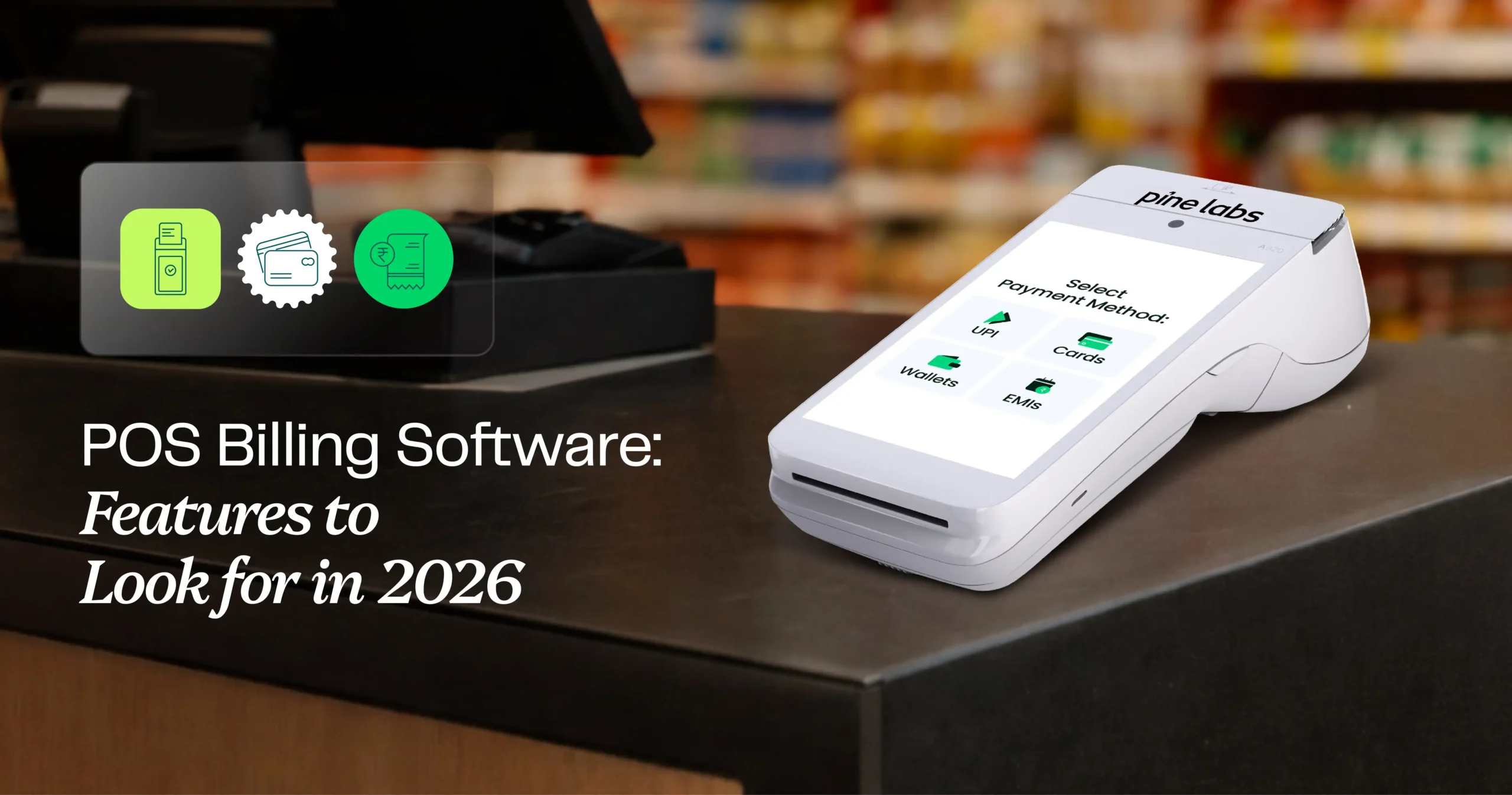 PoS billing software: Features to look for in 2026