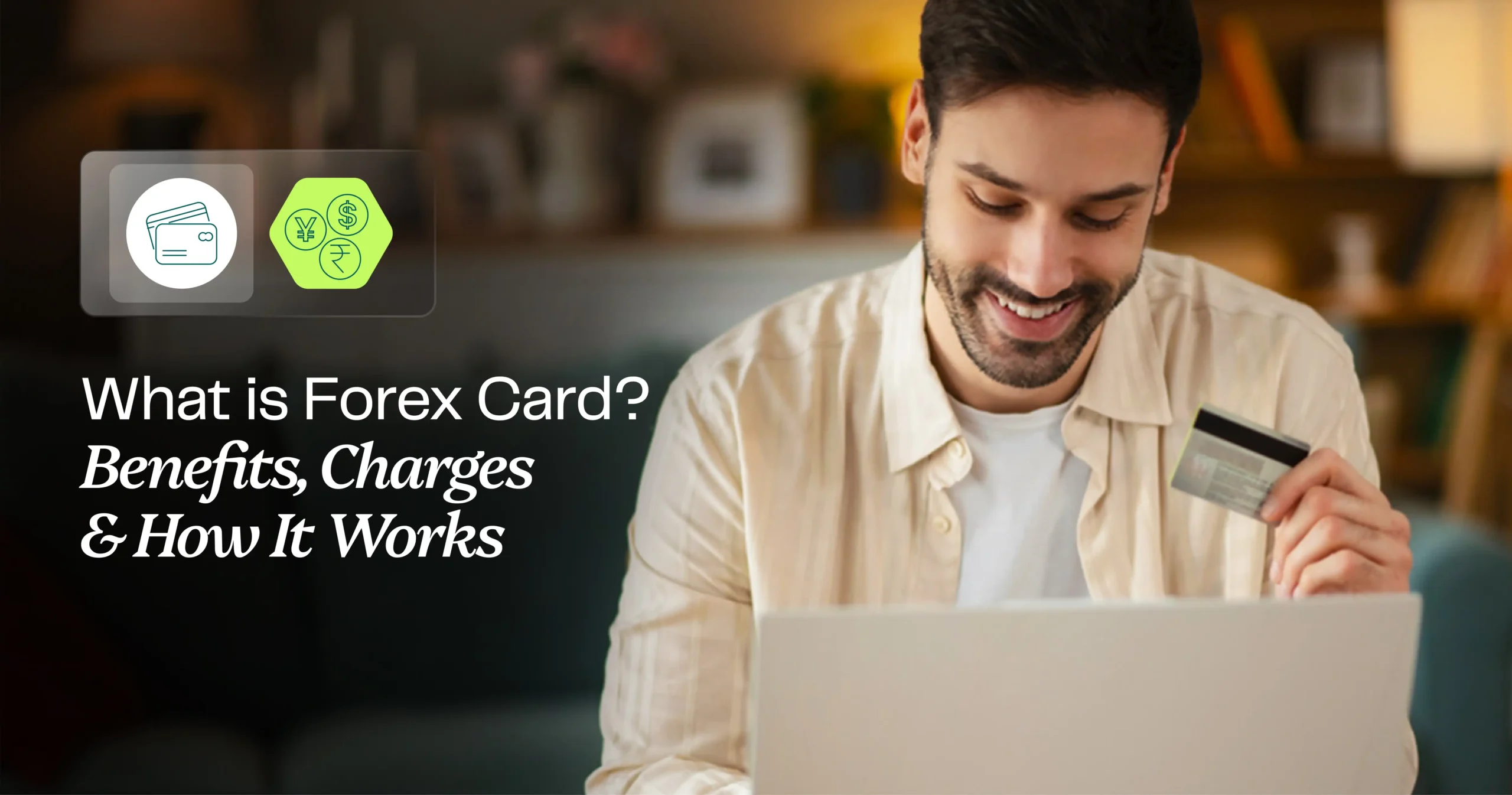 What is a Forex card? Benefits, charges & how it works