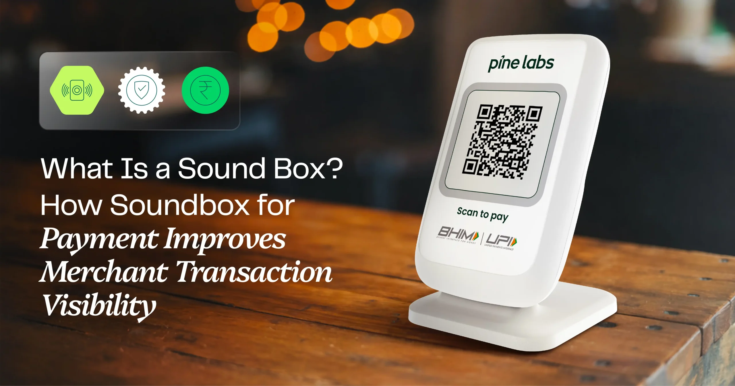 How soundbox technology strengthens real-time merchant transaction visibility