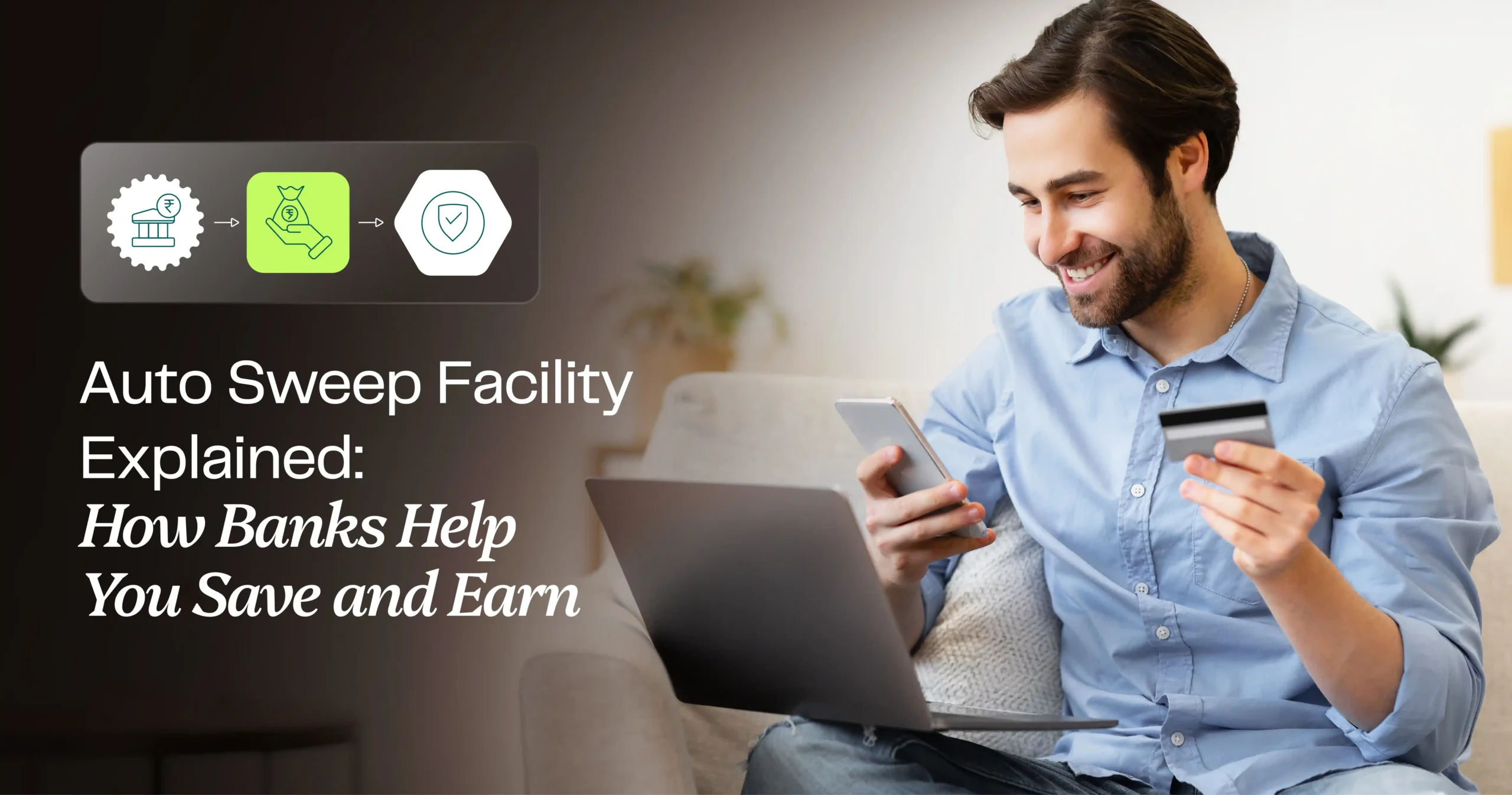 What role should auto sweep facilities play in a smarter liquidity strategy?