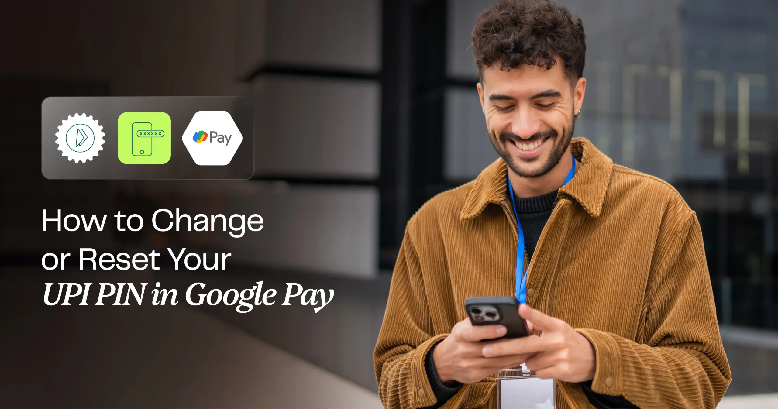 How to change or reset your UPI PIN in Google Pay: A quick guide