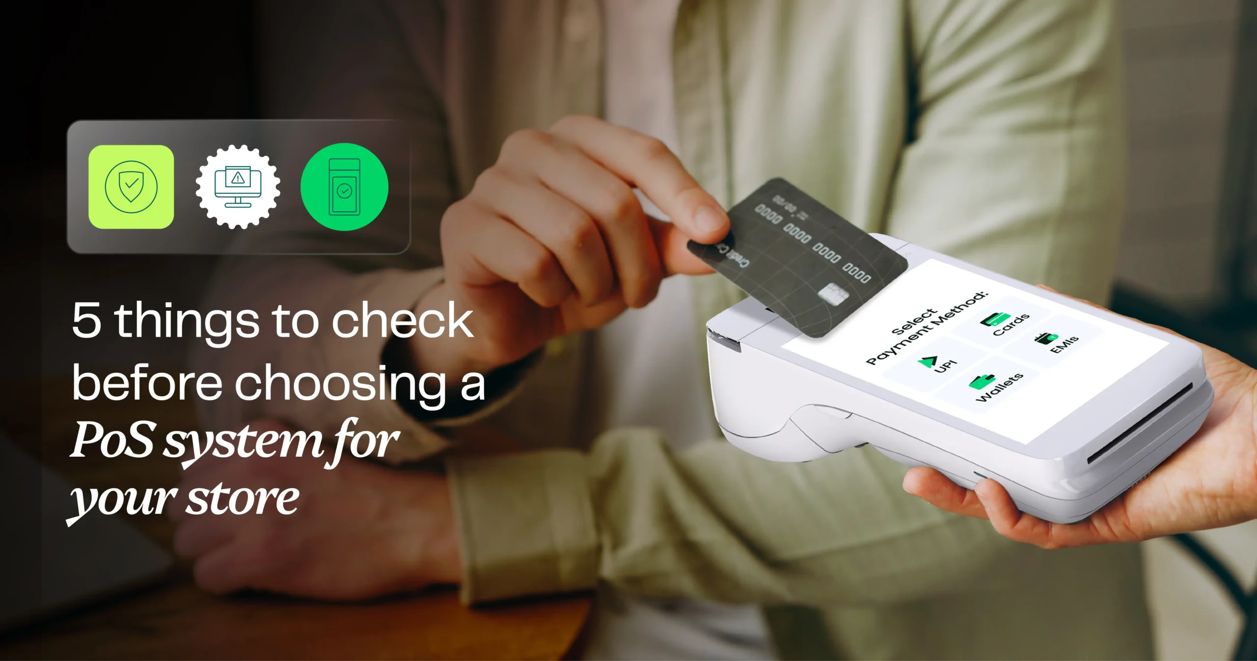 5 things to check before choosing a PoS system for your store