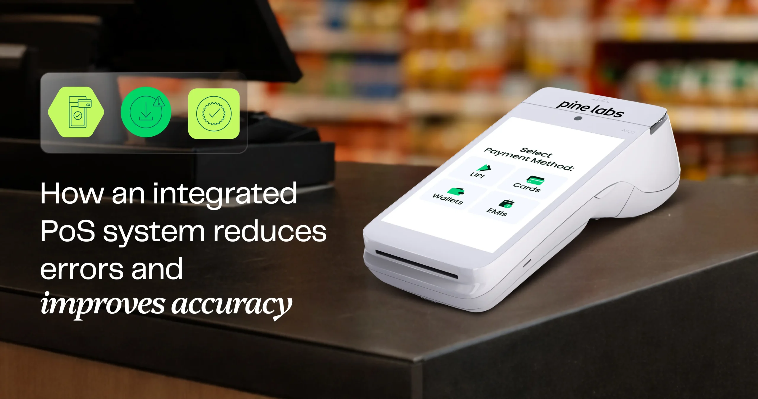 How an integrated PoS system reduces errors and improves accuracy
