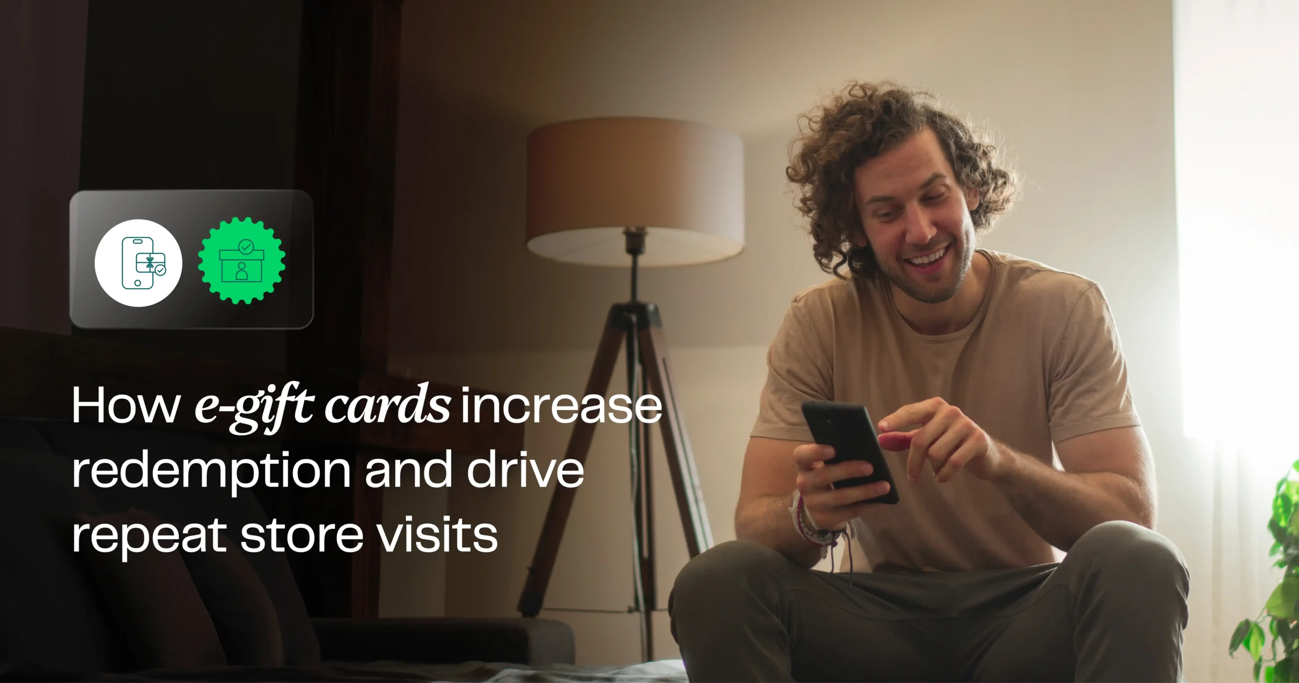 How e-gift cards increase redemption and drive repeat store visits
