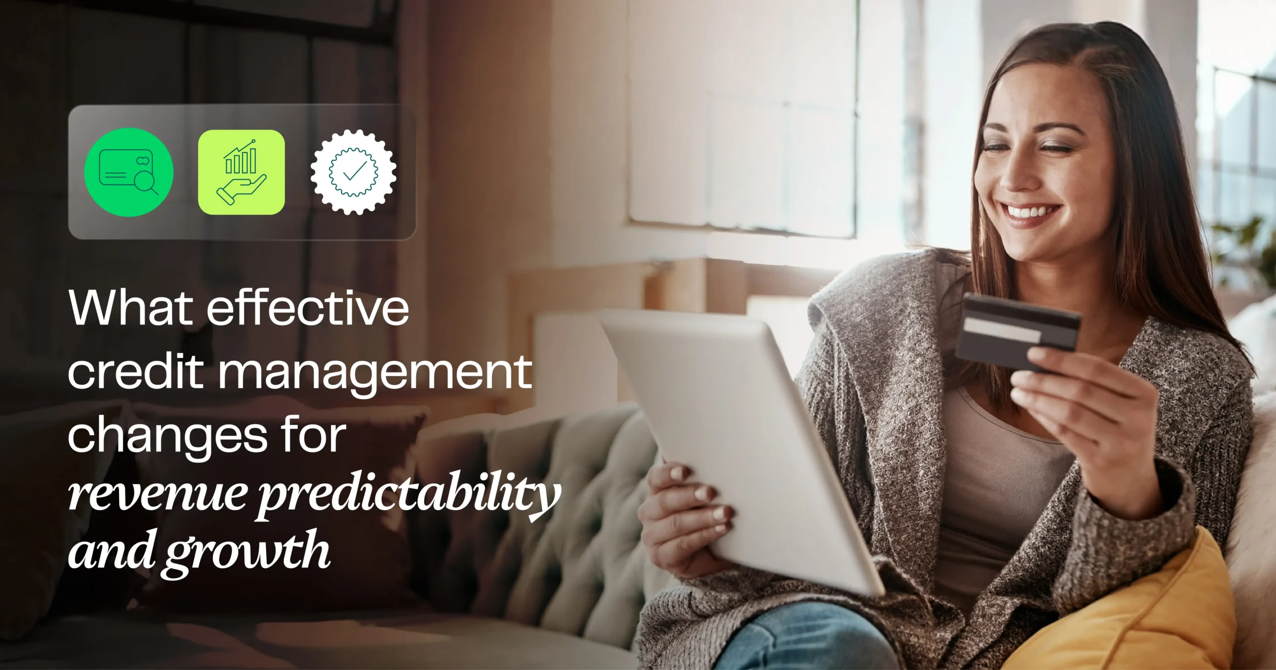 What effective credit management changes for revenue predictability and growth What effective credit management changes for revenue predictability and growth