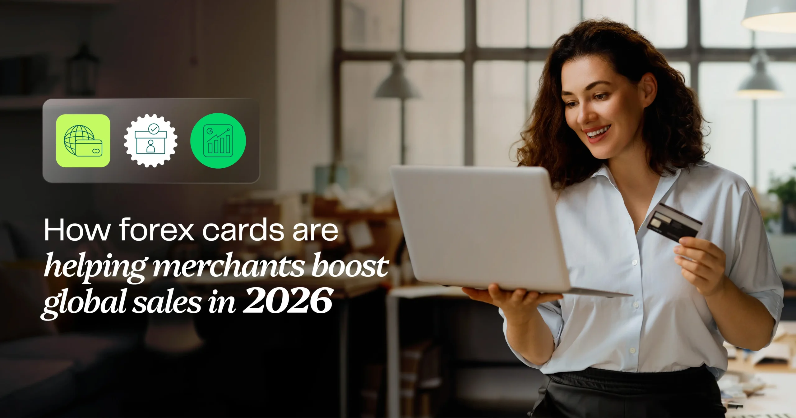 How forex cards are helping merchants boost global sales in 2026